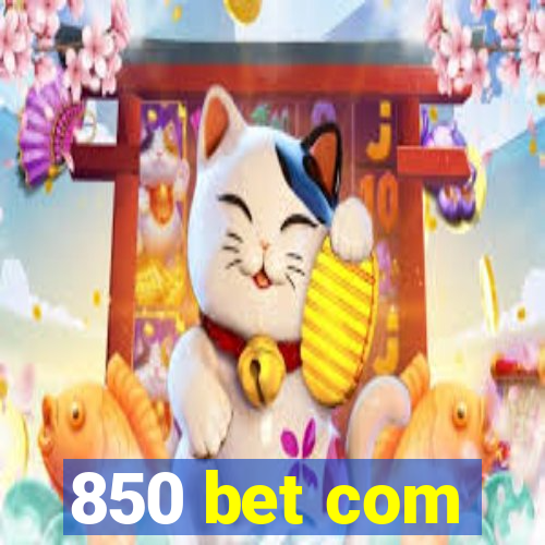 850 bet com